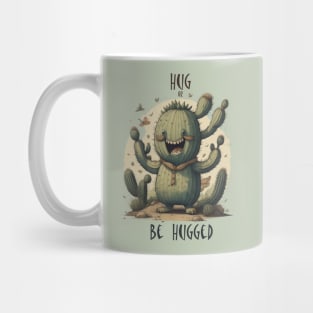 Hug or be hugged Mug